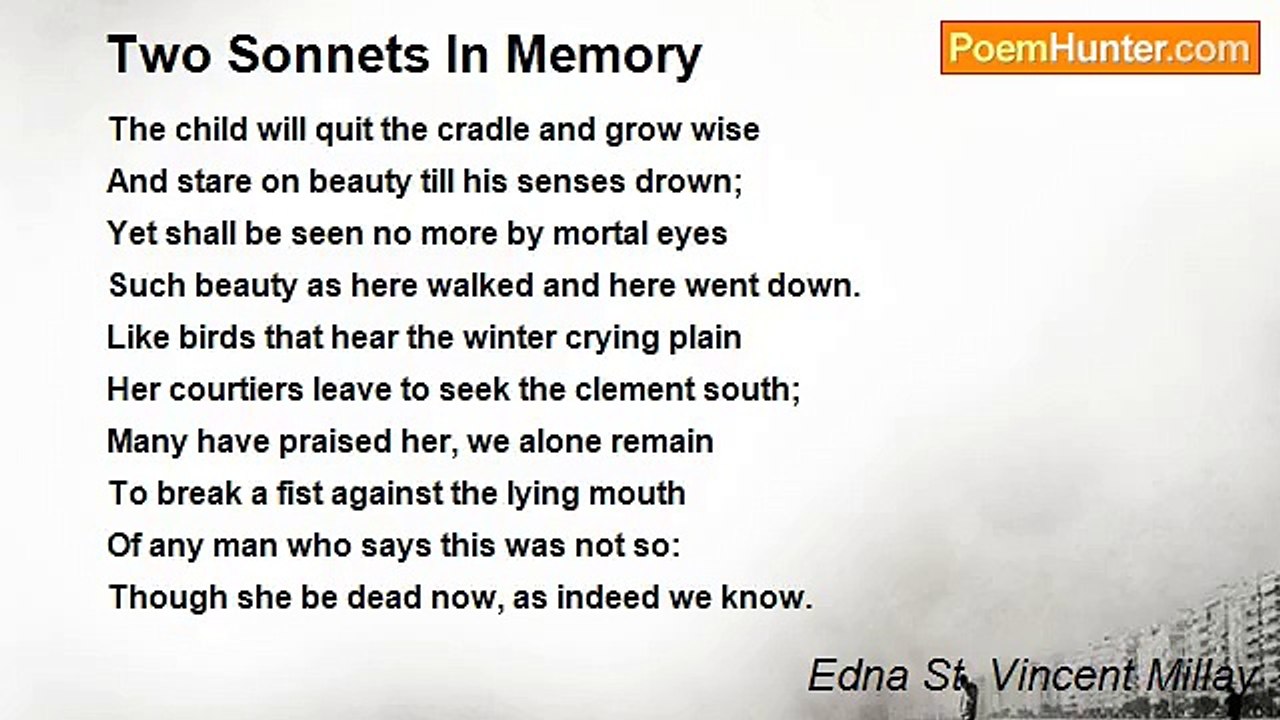 Edna St. Vincent Millay - Two Sonnets In Memory