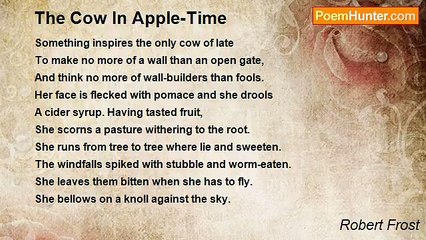 Robert Frost - The Cow In Apple-Time