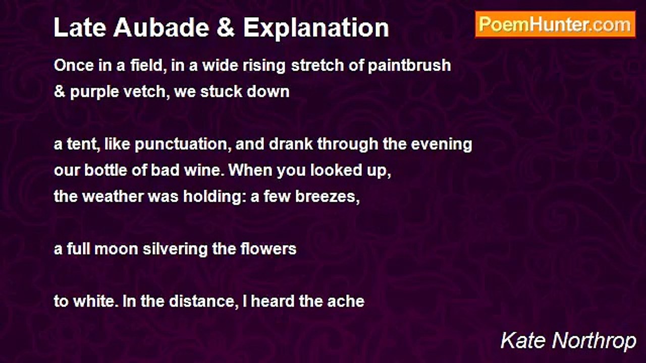 Kate Northrop - Late Aubade & Explanation