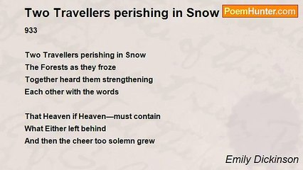 Emily Dickinson - Two Travellers perishing in Snow