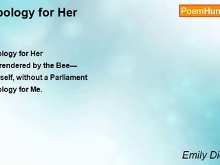 Emily Dickinson - Apology for Her