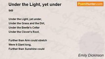 Emily Dickinson - Under the Light, yet under