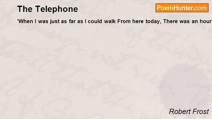 Robert Frost - The Telephone
