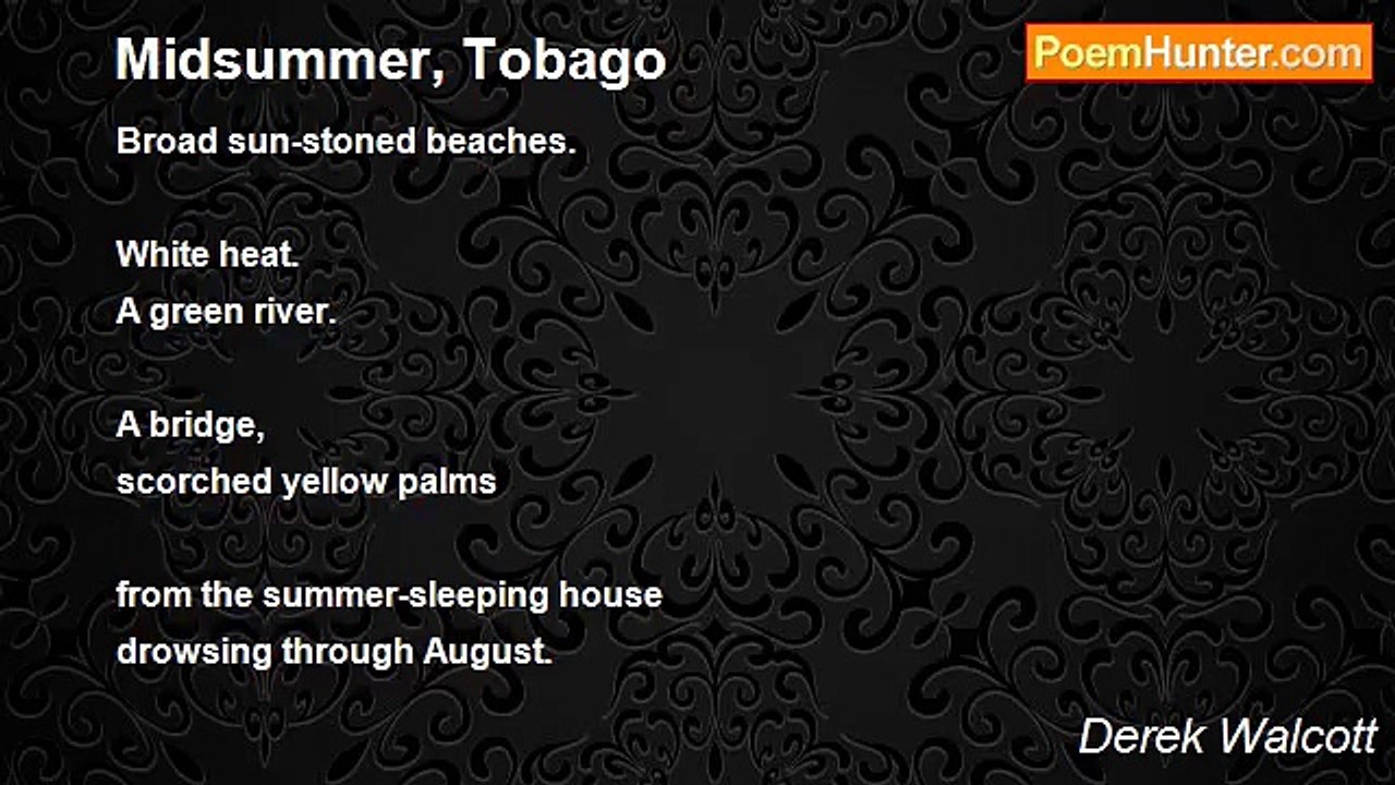 Derek Walcott - Midsummer, Tobago