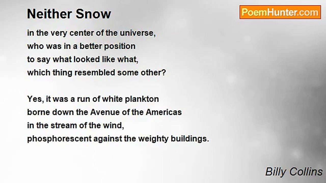 Billy Collins - Neither Snow