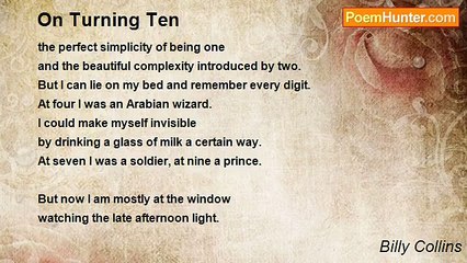 Billy Collins - On Turning Ten