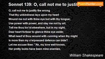 William Shakespeare - Sonnet 139: O, call not me to justify the wrong