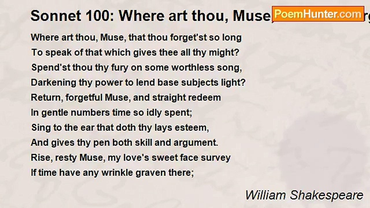 William Shakespeare - Sonnet 100: Where art thou, Muse, that thou forget'st so long