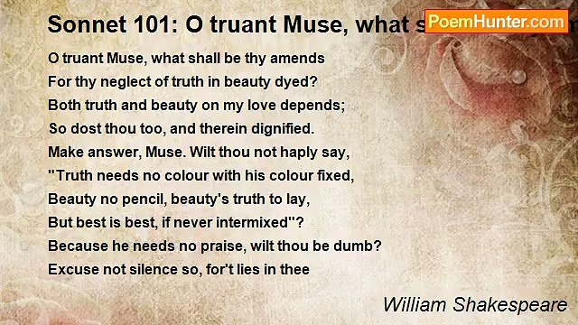 William Shakespeare - Sonnet 101: O truant Muse, what shall be thy amends