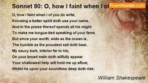 William Shakespeare - Sonnet 80: O, how I faint when I of you do write