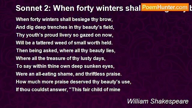 William Shakespeare - Sonnet 2: When forty winters shall besiege thy brow