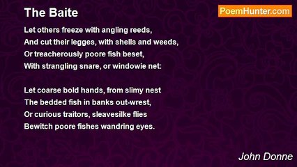 John Donne - The Baite
