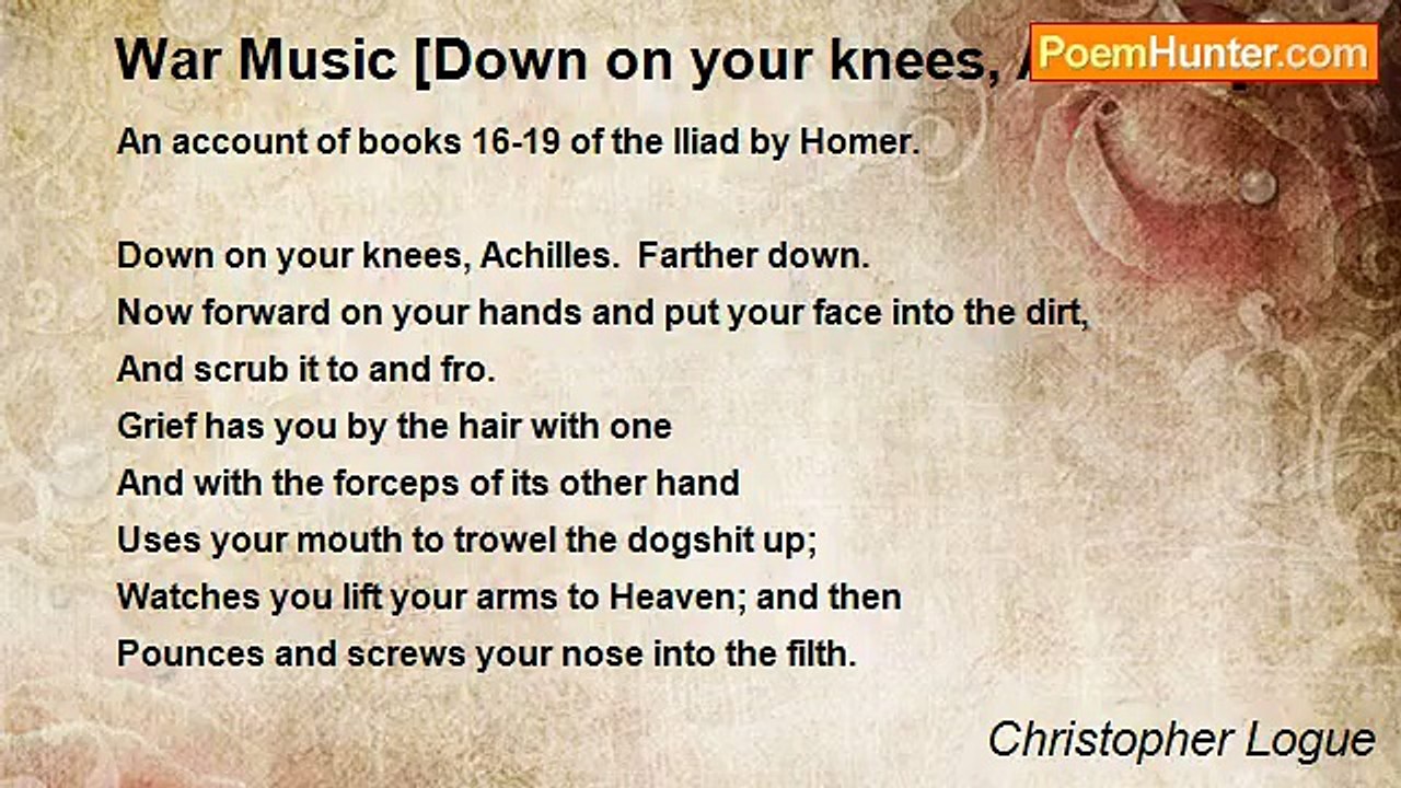 Christopher Logue - War Music [Down on your kne...