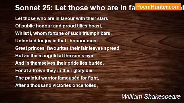 William Shakespeare - Sonnet 25: Let those who are in favour with their stars