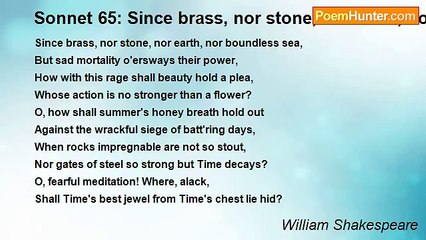 William Shakespeare - Sonnet 65: Since brass, nor stone, nor earth, nor boundless sea