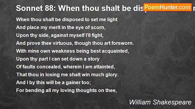 William Shakespeare - Sonnet 88: When thou shalt be disposed to set me light