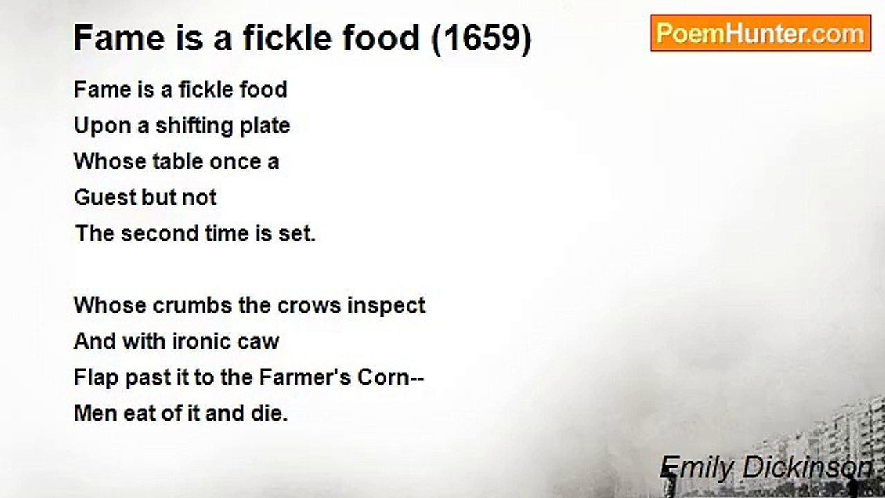 Emily Dickinson - Fame is a fickle food (1659)