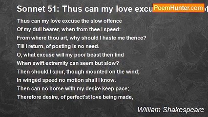 William Shakespeare - Sonnet 51: Thus can my love excuse the slow offence