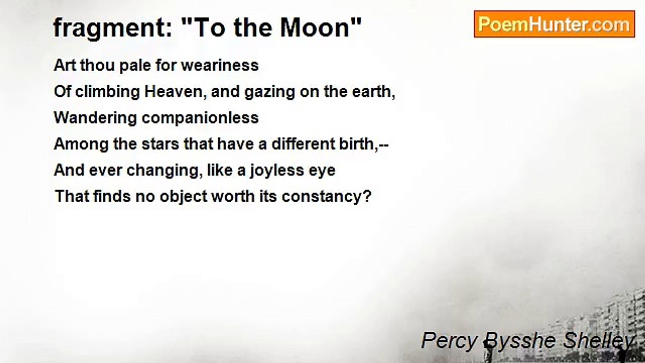 Percy Bysshe Shelley - fragment: "To the Moon"