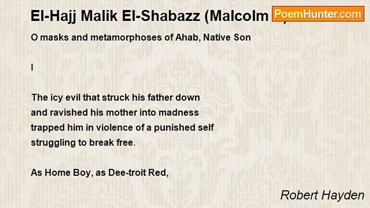 Robert Hayden - El-Hajj Malik El-Shabazz (Malcolm X)