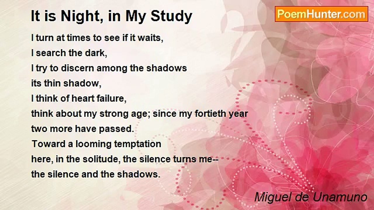 Miguel de Unamuno - It is Night, in My Study