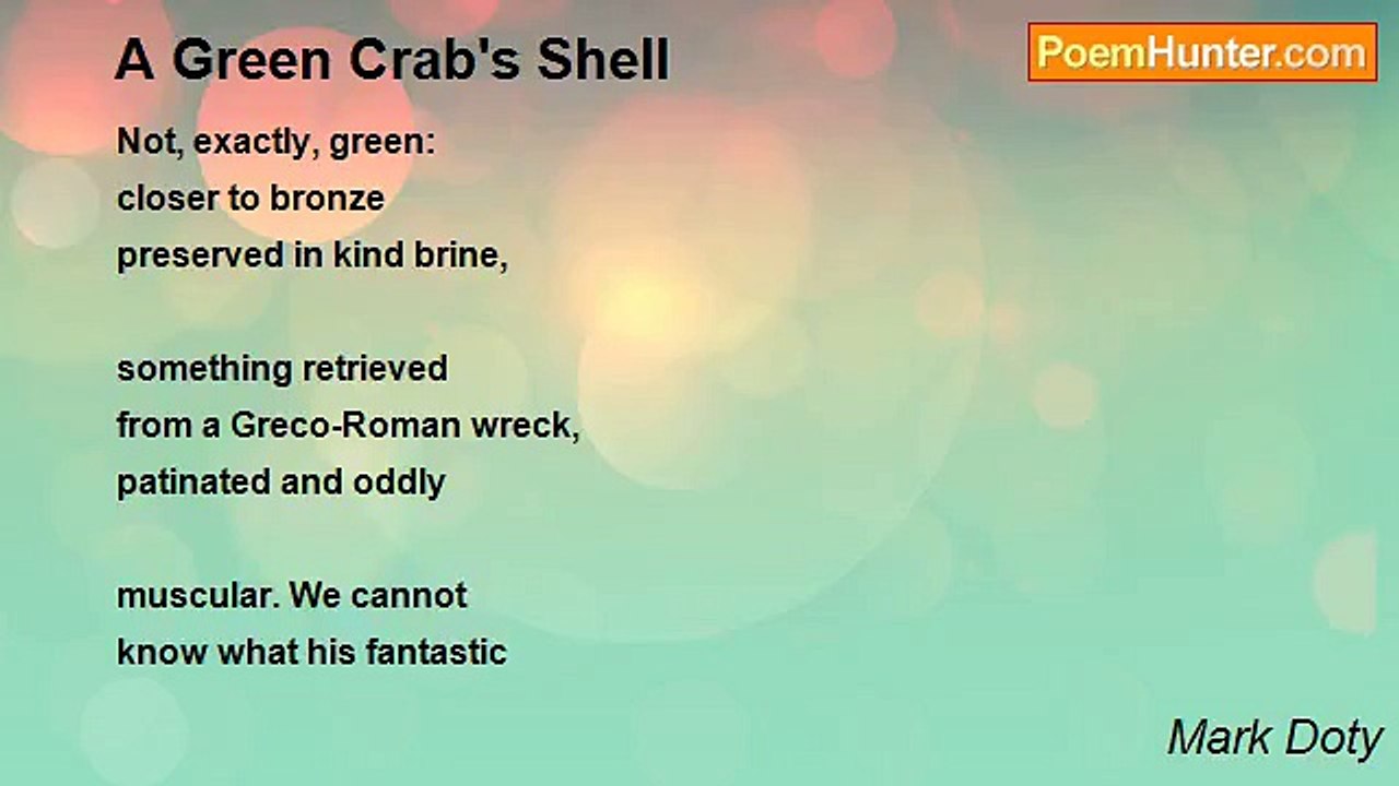 Mark Doty - A Green Crab's Shell