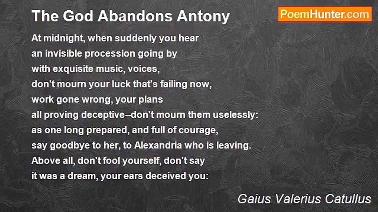 Gaius Valerius Catullus - The God Abandons Antony