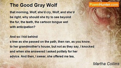 Martha Collins - The Good Gray Wolf