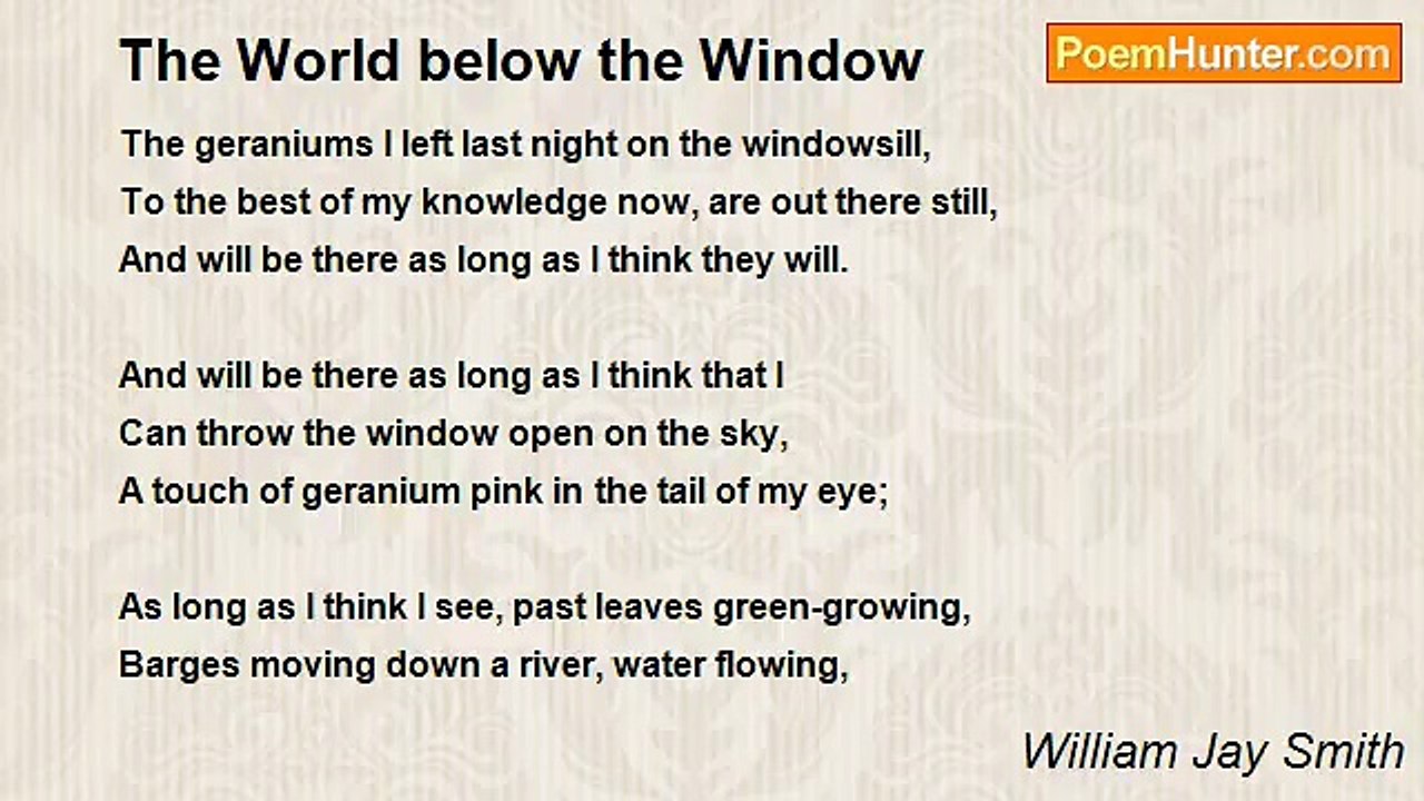 William Jay Smith - The World below the Window