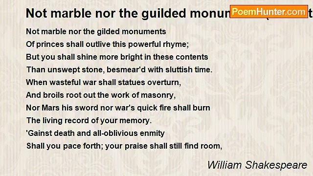 William Shakespeare - Not marble nor the guilded monuments (Sonnet 55)