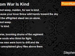 Stephen Crane - From War Is Kind