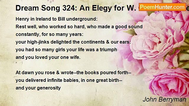 John Berryman - Dream Song 324: An Elegy for W. C. W., the lovely man