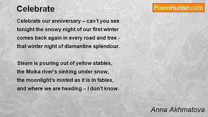 Anna Akhmatova - Celebrate