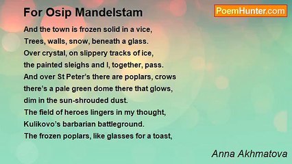 Anna Akhmatova - For Osip Mandelstam