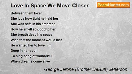 George Jerone (Brother DeBuff) Jefferson - Love In Space We Move Closer