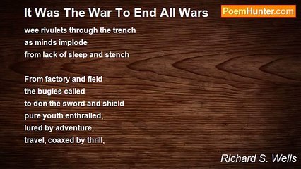 Richard S. Wells - It Was The War To End All Wars