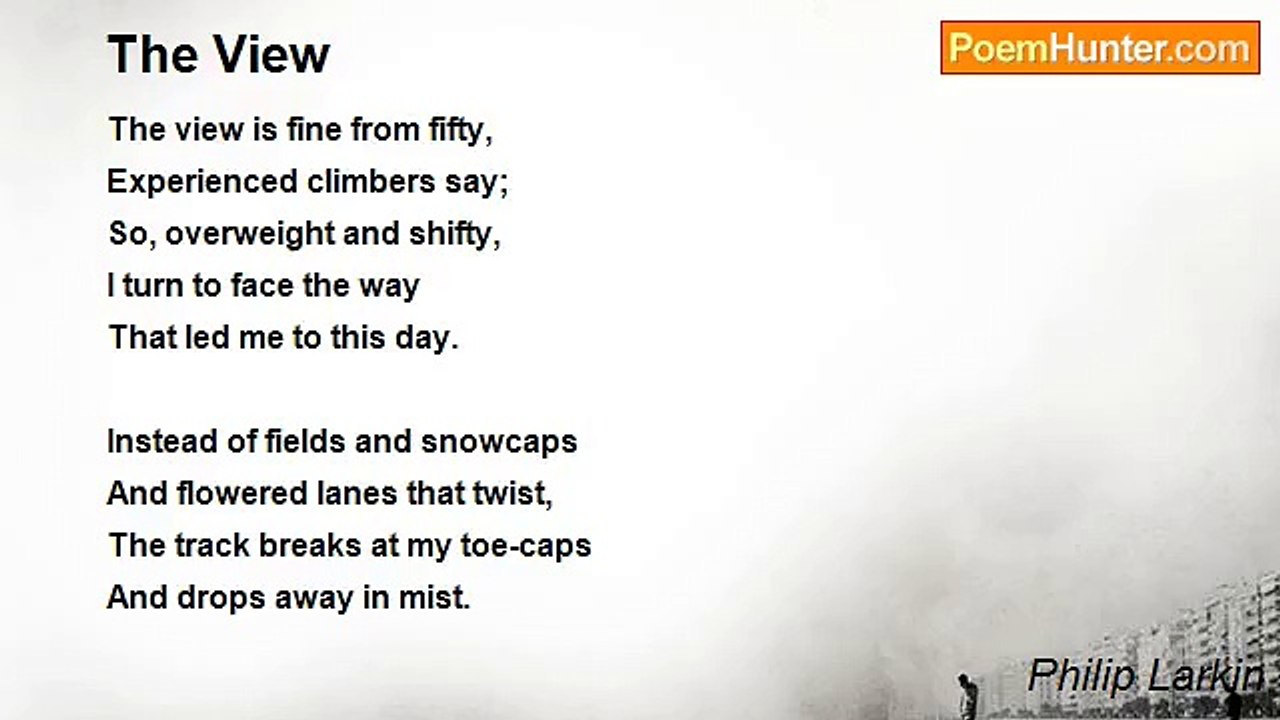Philip Larkin - The View