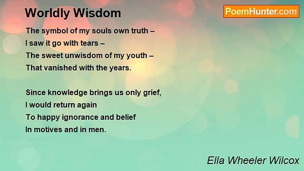 Ella Wheeler Wilcox - Worldly Wisdom
