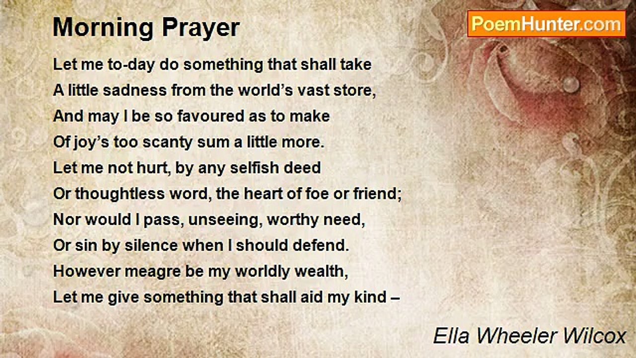 Ella Wheeler Wilcox - Morning Prayer
