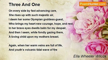 Ella Wheeler Wilcox - Three And One
