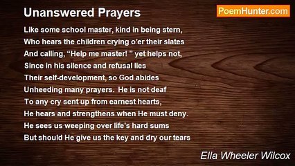 Ella Wheeler Wilcox - Unanswered Prayers