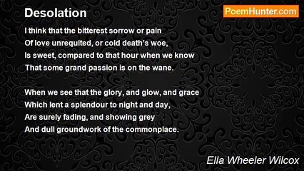 Ella Wheeler Wilcox - Desolation