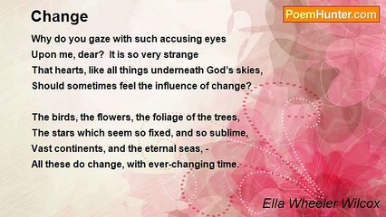 Ella Wheeler Wilcox - Change