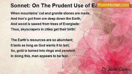 Dr John Celes - Sonnet: On The Prudent Use of Earth’s Resources