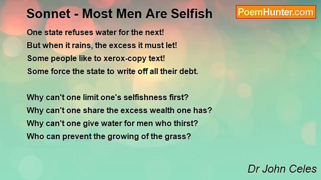 Dr John Celes - Sonnet - Most Men Are Selfish