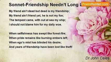 Dr John Celes - Sonnet-Friendship Needn't Long Last