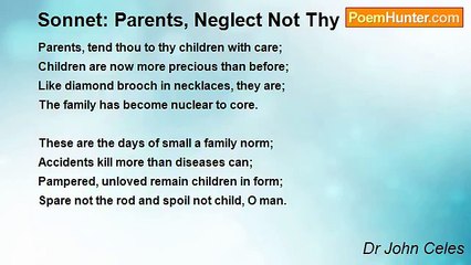 Dr John Celes - Sonnet: Parents, Neglect Not Thy Children