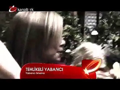 TEHLİKELİ YABANCI 9 Kasım Pazar akşamı saat 21.45'te Kanaltürk Sinema Kuşağında!