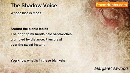 Margaret Atwood - The Shadow Voice
