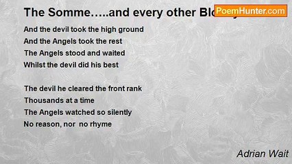 Adrian Wait - The Somme…..and every other Bloody Battle.